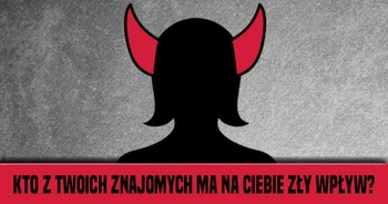 ktory-z-twoich-znajomych-ma-na-ciebie-zly-wplyw